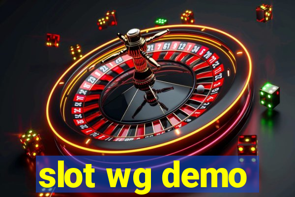 slot wg demo